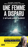 Une femme a disparu. L'affaire Anne Barbot