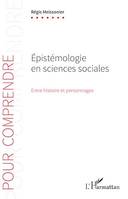 Épistémologie en sciences sociales, Entre histoire et personnages