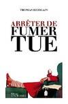 ARRETER DE FUMER TUE