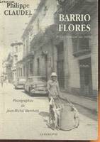 Barrio Flores, Petite Chronique des Oublies