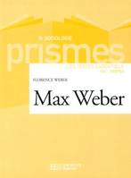 Max Weber - Les textes essentiels, Les textes essentiels
