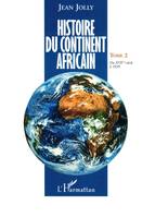 Histoire du continent africain, Du XVIIè siècle à 1939