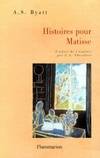 Histoires pour Matisse