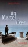 Un mortel hiver, roman