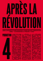 Après la révolution N° 4 – Production