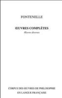 OEuvres complètes / Fontenelle., Tome IX, Oeuvres diverses, Oeuvres complètes, tome 9, 1681-1757