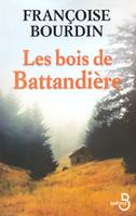 Les bois de Battandière