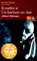 Ecuador et Un barbare en Asie d'Henri Michaux (Essai et dossier)