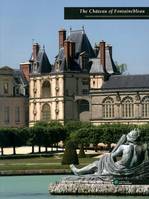 The château of Fontainebleau