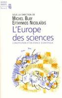 L'Europe des sciences. Constitution d'un espace scientifique, constitution d'un espace scientifique