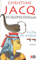 La guerre des clans, 2, Et l'Égypte s'éveilla (Tome 2), Le feu du scorpion