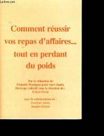 Comment réussir vos repas d'affaires tout en perdant du poids