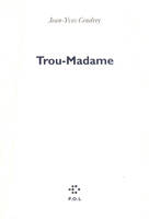 Trou-Madame