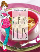 La cuisine des filles, Recettes and Co.