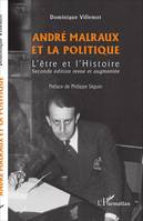 André Malraux et la politique, L'être et l'Histoire - Seconde édition revue et augmentée