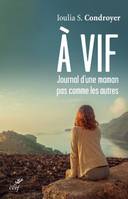 A vif, journal d'une maman pas comme les autres