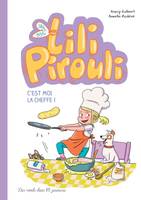 5, Lili Pirouli, C'est moi la cheffe !, C'est moi la cheffe !