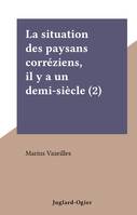 La situation des paysans corréziens, il y a un demi-siècle (2)