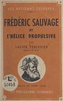 Frédéric Sauvage et l'hélice propulsive