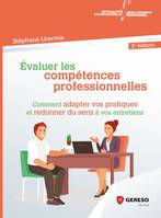 Évaluer les compétences professionnelles, Commen adapter vos pratiques et redonner du sens à vos entretiens