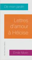 De mon jardin, Lettres d'amour à héloïse