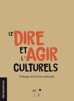 Le dire et l'agir culturels, Politique(s) de la culture