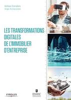 Les transformations digitales de l'immobilier d'entreprise