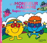 Les Monsieur Madame / super-héroïnes, Super-héroïnes