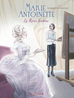 Marie-Antoinette, la Reine fantôme - Tome 0 - Marie-Antoinette, la Reine fantôme