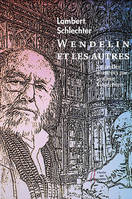 Wendelin et les autres, Nouvelles