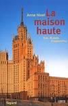 La Maison haute, Des Russes d'aujourd'hui