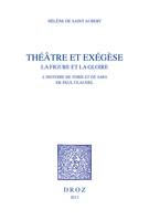 Théâtre et exégèse, La Figure et la gloire dans l'Histoire de Tobie et de Sara de Paul Claudel