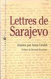 Lettres de Sarajevo, lettres et témoignages