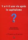 Y a t il une vie après le CAPitalisme ?