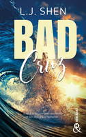 Bad Cruz, La nouvelle romance New Adult de L.J. Shen, l'autrice des Boston Belles