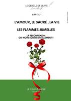 L'Amour, le Sacré, la Vie