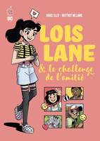 Lois Lane & le challenge de l'amitié