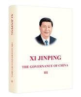 XI JINPING : THE GOVERNANCE OF CHINA (III) (Version Anglaise)