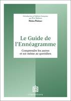 Le guide de l'ennéagramme, Comprendre les autres et soi-même au quotidien