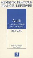 Audit et commissariat aux comptes, 2005-2006, guide de l'auditeur et de l'audité