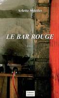 Le bar rouge, roman