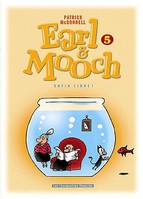 Earl & Mooch, 5, EARL&MOOCH T05