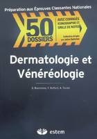 50 dossiers dermatologie et vénérélogie