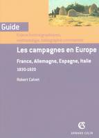 Les campagnes en Europe, France, Allemagne, Espagne, Italie, 1830-1920