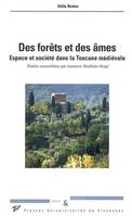 Des forêts et des âmes, espace et société dans la Toscane médiévale