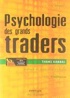 Psychologie des grands traders