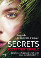 Uglies - tome 5 Secrets, le guide de l'univers d'