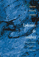 Ladrones de sombra, El universo religioso de los pastores del Ausangate (Andes surperuanos)