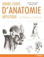 GRANDS COURS DE DESSIN ANATOMIQUE : L'HOMME ET L'ANIMAL