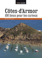 Côtes-d'Armor - 100 lieux pour les curieux